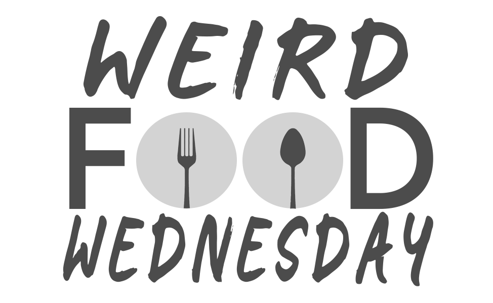 Weird Food Wednesday! - 95-7 THE ROCK